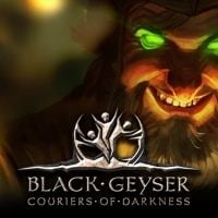 Black Geyser: Couriers of Darkness