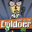 Lair of the Evildoer