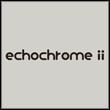 echochrome II