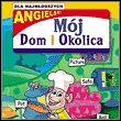 Mój dom i okolica (Angielski dla najmłodszych)