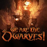 We Are The Dwarves