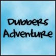 Dubbers Adventure