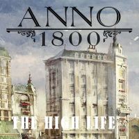 Anno 1800: The High Life