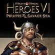 Might & Magic: Heroes VI - Pirates of the Savage Sea