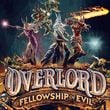 Overlord: Fellowship of Evil