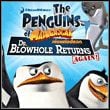 The Penguins of Madagascar: Dr. Blowhole Returns - Again!