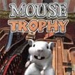 Mouse Trophy