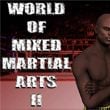 World of Mixed Martial Arts 2