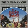 The Bard's Tale II: The Destiny Knight