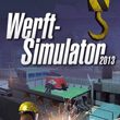 Werft-Simulator 2013