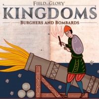 Field of Glory: Kingdoms - Burghers and Bombards