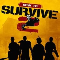 How to Survive 2