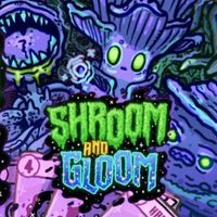 Shroom and Gloom