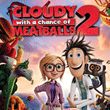 Cloudy with a Chance of Meatballs 2