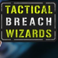 Tactical Breach Wizards