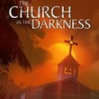 The Church in the Darkness