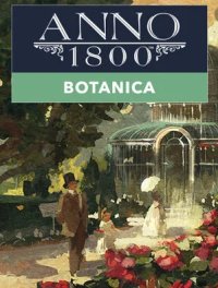 Anno 1800: Botanica (PC cover