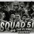 Squad 51 vs. the Flying Saucers
