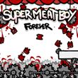 Super Meat Boy Forever
