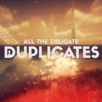 All the Delicate Duplicates (PC cover