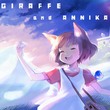 Giraffe and Annika