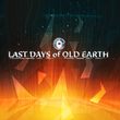 Last Days of Old Earth (PC)