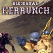 Blood Bowl: Kerrunch