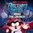 South Park: The Fractured But Whole - Bring the Crunch