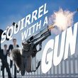 Squirrel with a Gun