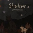 Shelter Generations