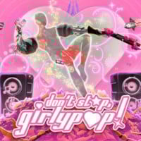 Don’t Stop, Girlypop!