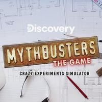 MythBusters: The Game - Crazy Experiments Simulator