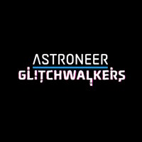 Astroneer: Glitchwalkers (XONE cover