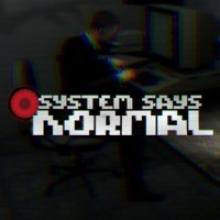 System Says Normal