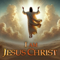 I Am Jesus Christ