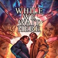 While We Wait Here (XONE cover