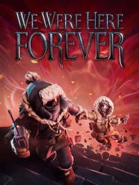 We Were Here Forever (PS5 cover