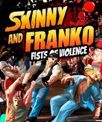 Skinny & Franko: Fists of Violence (PC cover