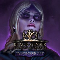 Okładka Black Geyser: Couriers of Darkness - Tales of the Moon Cult (PC)