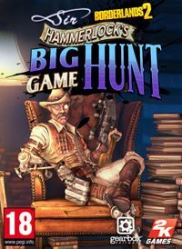 Borderlands 2: Sir Hammerlock's Big Game Hunt (PC cover