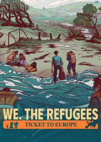 We. The Refugees: Ticket to Europe (AND cover