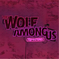 The Wolf Among Us Remastered