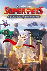 DC League of Super-Pets: The Adventures of Krypto and Ace (PS4 cover