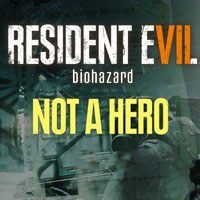 Resident Evil VII: Biohazard - Not a Hero (PS4 cover