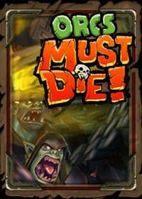 Orcs Must Die! (PC cover