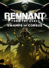 Remnant: From the Ashes - Swamps of Corsus (PS4 cover