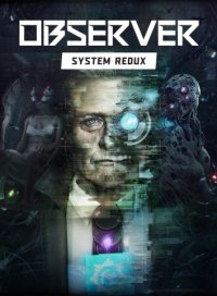 Okładka Observer: System Redux (PC)