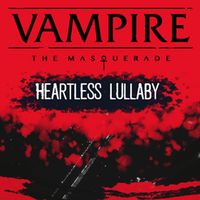 Okładka Vampire: The Masquerade - Heartless Lullaby (PC)