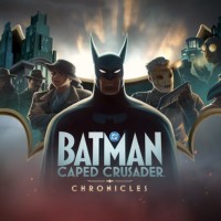 Batman: Caped Crusader - Chronicles
