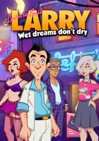 Leisure Suit Larry: Wet Dreams Don't Dry (XONE cover